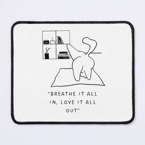 Item preview, Breathe It All In, Love It All Out | Yoga Cat Illustration designed and sold by RM-Journey.