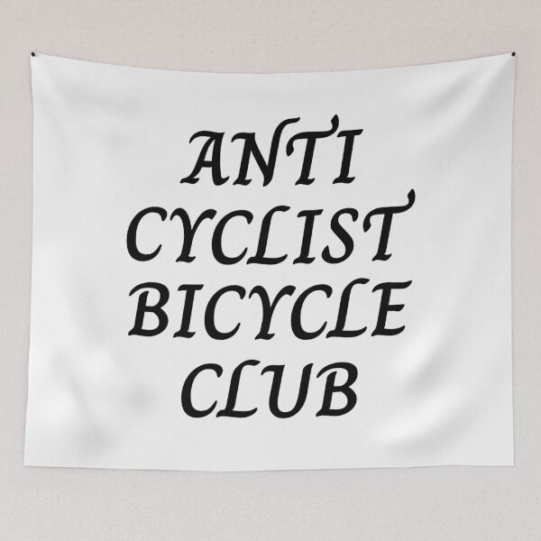 Item preview, Anti Cyclist Bicycle Club designed and sold by StrangerBlings.