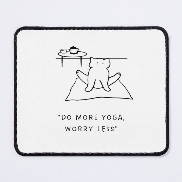Item preview, Do More Yoga, Worry Less | Yoga Cat Illustration designed and sold by RM-Journey.