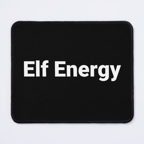 Item preview, Elf Energy designed and sold by Text-based T-Shirts and Gifts.