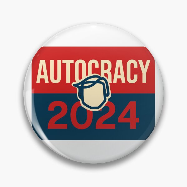 Item preview, Autocracy 2024 designed and sold by WhackoDesigns.