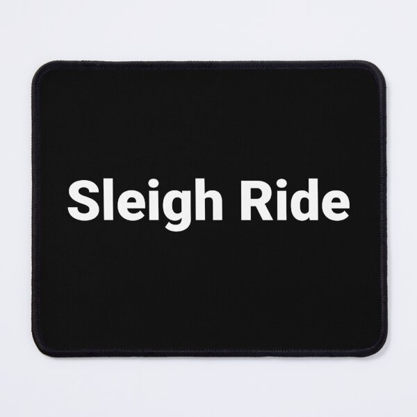 Item preview, Sleigh Ride designed and sold by Text-based T-Shirts and Gifts.