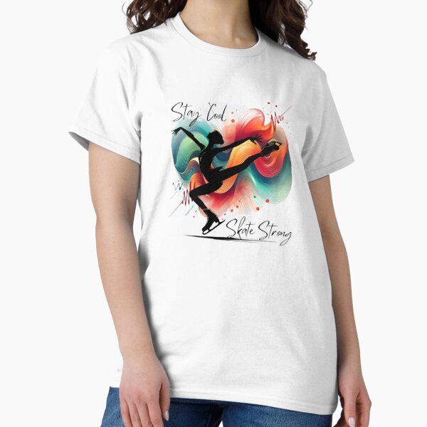 Item preview, Stay Cool Skate Strong Figure Skating T-Shirt designed and sold by Hooi-Boon-Sin.