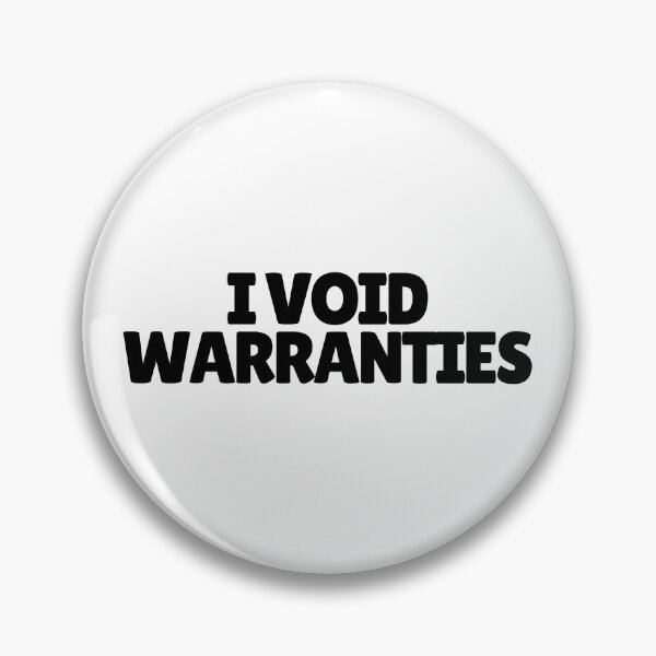 Item preview, I Void Warranties  designed and sold by CharmStudio.