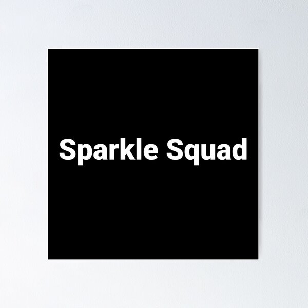 Item preview, Sparkle Squad designed and sold by Text-based T-Shirts and Gifts.