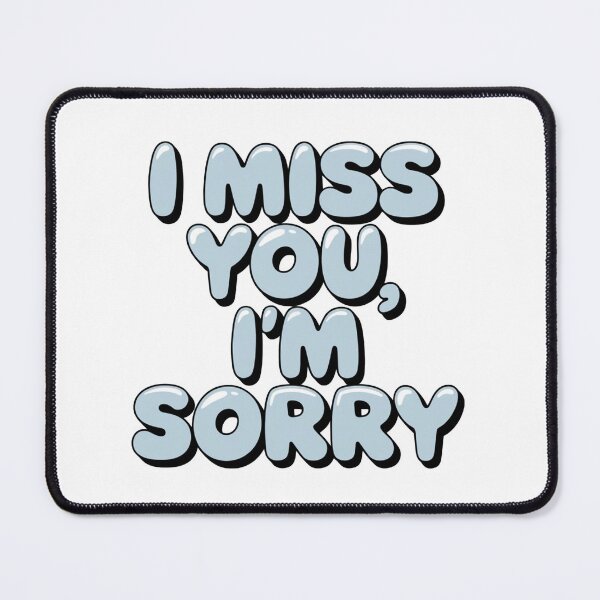 Item preview, I miss you I'm sorry designed and sold by Art Aesthetic.
