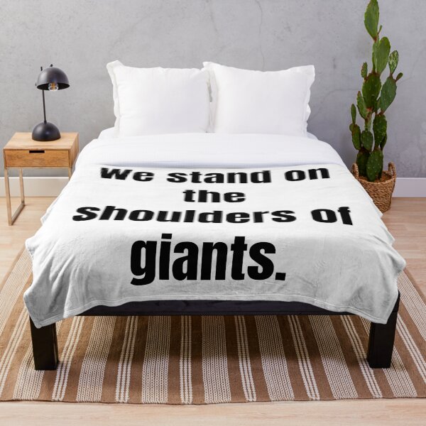 Item preview, We stand on the shoulders of giants. designed and sold by Tri-point12.