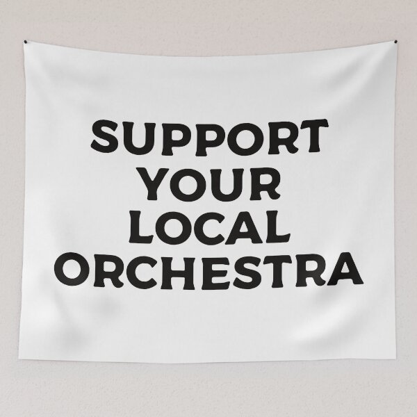 Item preview, Support Your Local Orchestra designed and sold by teesaurus.