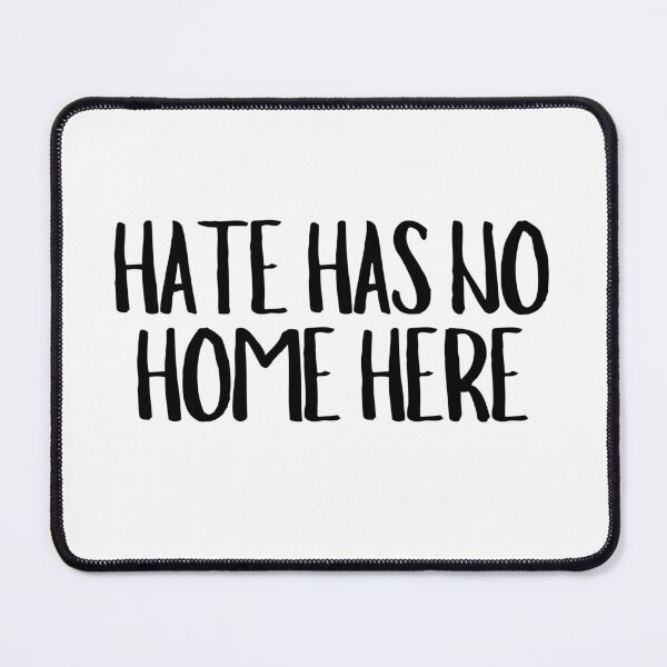 Item preview, Hate Has No Home Here designed and sold by CharmStudio.