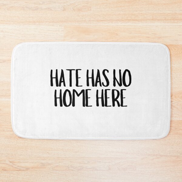 Item preview, Hate Has No Home Here designed and sold by CharmStudio.