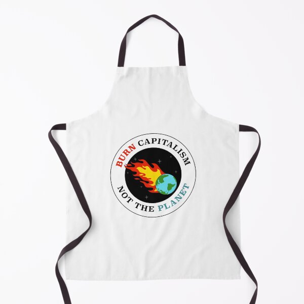 Item preview, Burn Capitalism! Not the planet designed and sold by BlackOu.