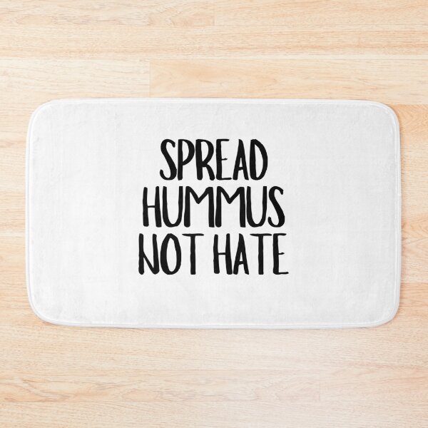 Item preview, Spread Hummus Not Hate designed and sold by CharmStudio.