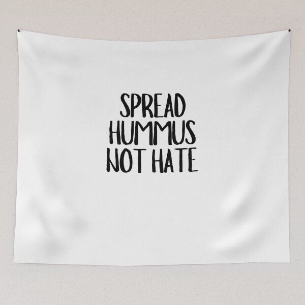 Item preview, Spread Hummus Not Hate designed and sold by CharmStudio.