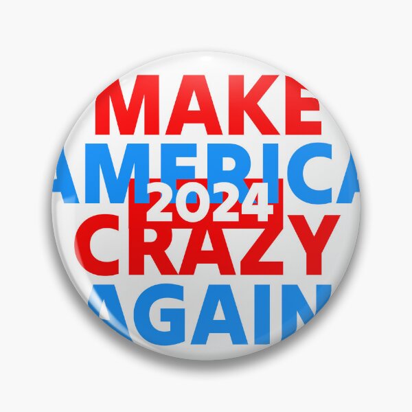 Item preview, Make America Crazy Again 2024 designed and sold by WhackoDesigns.