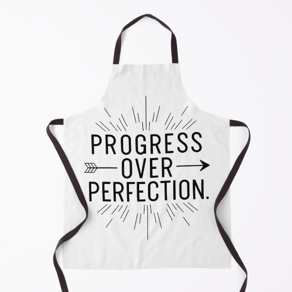 Item preview, Progress over Perfection designed and sold by Monochromaniaus.