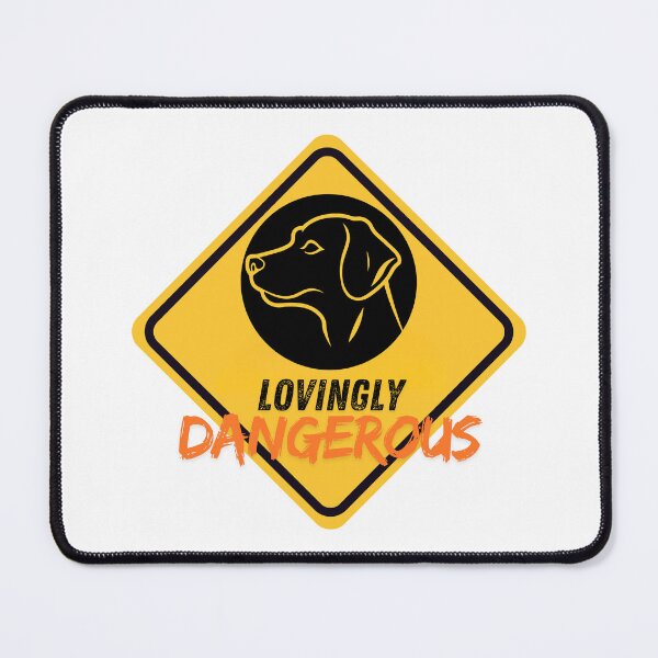 Item preview, Lovingly Dangerous Dog Warning Sign | Dog Distraction | Dog Lover designed and sold by CircinusStore.