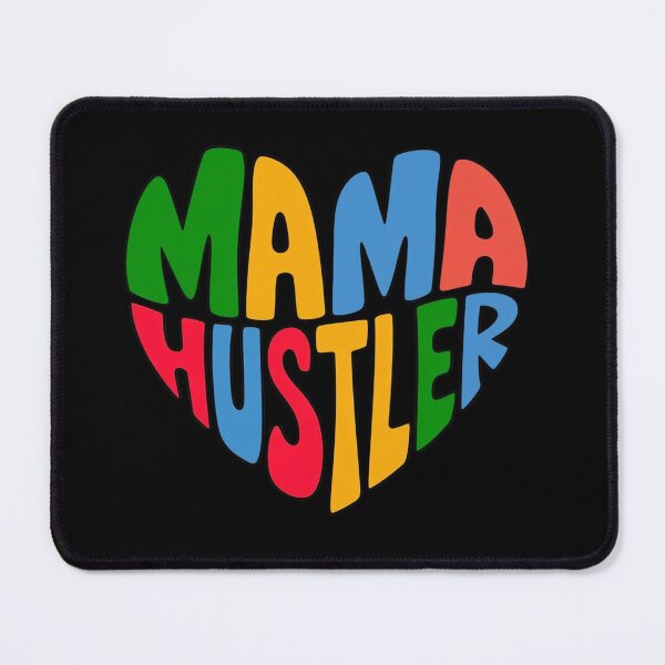Item preview, Mama Hustler designed and sold by Myra365Art.