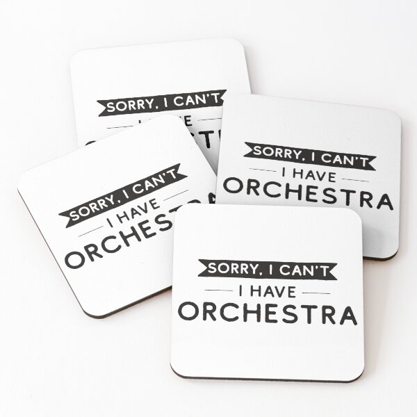 Item preview, Sorry I Can't I Have Orchestra designed and sold by teesaurus.
