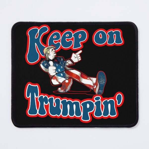 Item preview, Keep on Trumpin designed and sold by AllYouCanDesign.