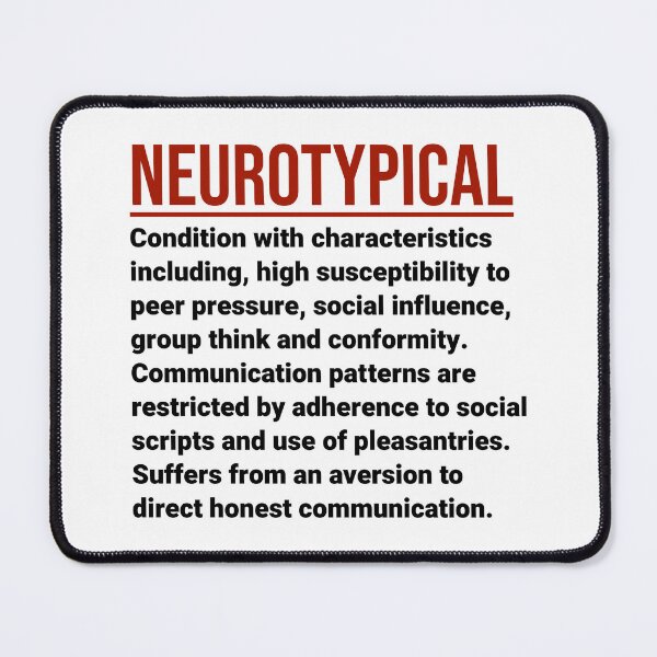 Item preview, Neurotypical diagnostic criteria humorous design designed and sold by Rachel the Artist .
