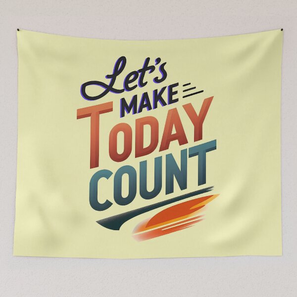 Item preview, Let's Make Today Count, typography designed and sold by maxmaj.
