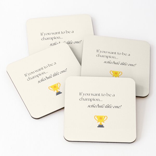 Item preview, If you want to be a champion, schedule.. designed and sold by GlimmeringDream.