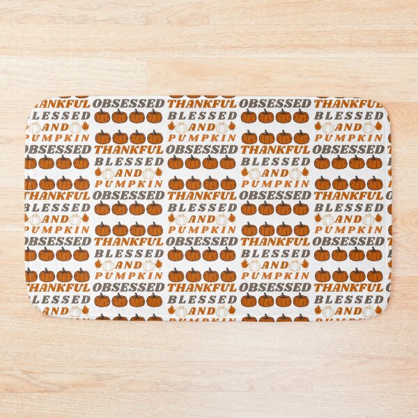 Item preview, Thankful, blessed, and pumpkin obsessed. designed and sold by Haute-Modiste.