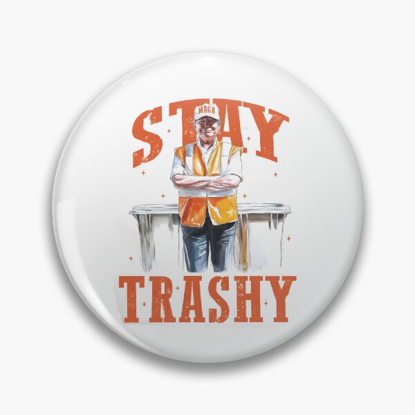 Item preview, Stay Trashy Funny 2024 designed and sold by Arfurneauxt.