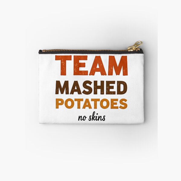 Item preview, Team Mashed Potatoes No skins designed and sold by PlanetMarker.
