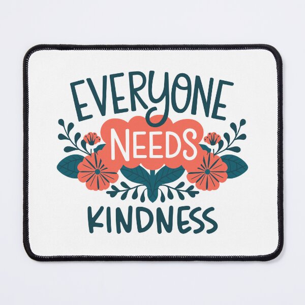 Item preview, Everyone Needs Kindness Spread Positivity Inspirational Message designed and sold by Maria Garcia.