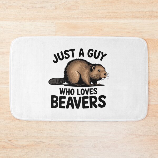 Item preview, Just a guy who loves beavers, beaver, funnyfits70, Humor, Funny,  designed and sold by FunnyFits70.