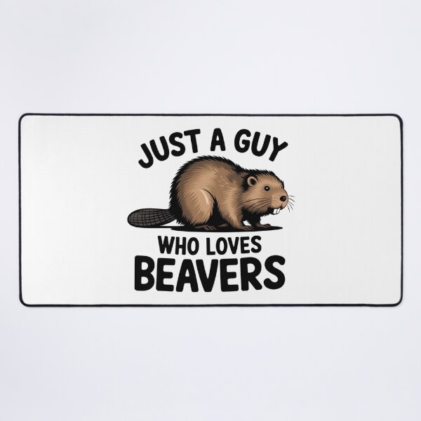 Item preview, Just a guy who loves beavers, beaver, funnyfits70, Humor, Funny, designed and sold by FunnyFits70.