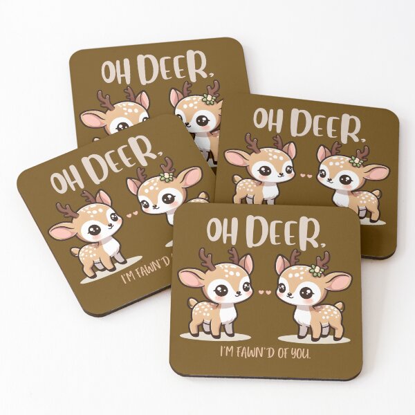 Item preview, Oh Deer, I'm Fawn'd Of You designed and sold by The magic  Yellow bus.