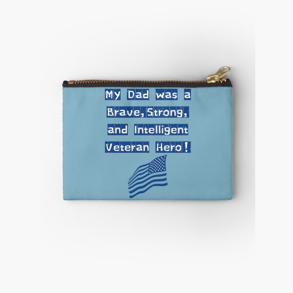 Item preview, My Dad was a brave, strong, and intelligent Veteran Hero! designed and sold by POSITIVE4EVA.