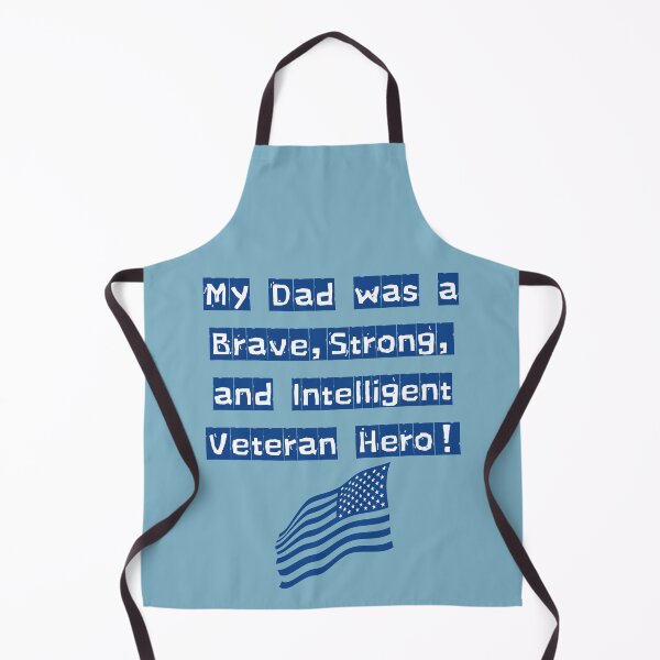 Item preview, My Dad was a brave, strong, and intelligent Veteran Hero! designed and sold by POSITIVE4EVA.