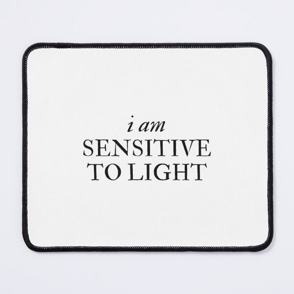 Item preview, i am sensitive to light - Disability Support designed and sold by mydoodlesateme.