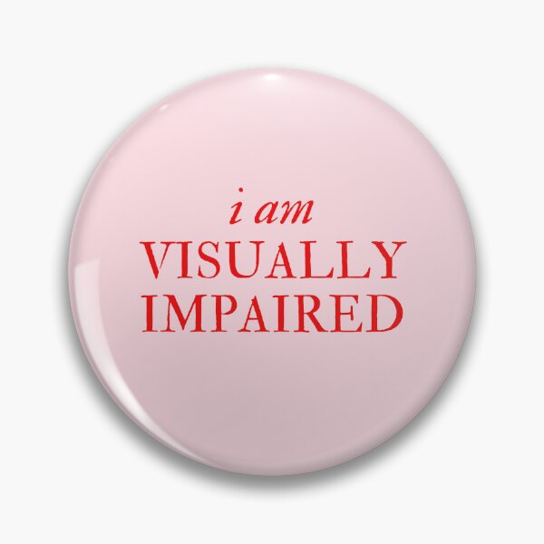 Item preview, i am visually impaired - Disability Support designed and sold by mydoodlesateme.