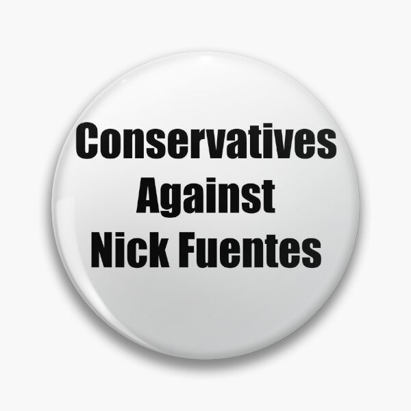 Item preview, Conservatives Against Nick Fuentes designed and sold by Dr-Pen.