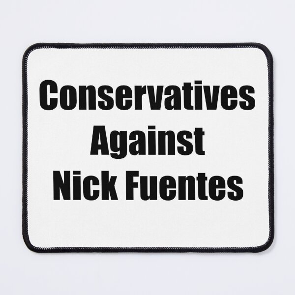 Item preview, Conservatives Against Nick Fuentes designed and sold by Dr-Pen.