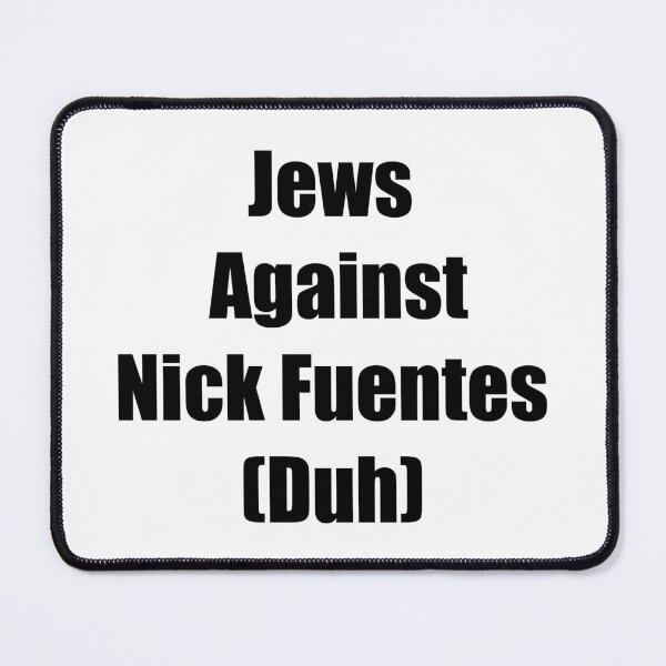 Item preview, Jews Against Nick Fuentes designed and sold by Dr-Pen.