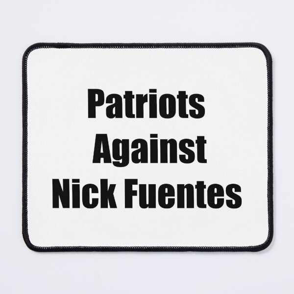 Item preview, Patriots Against Nick Fuentes designed and sold by Dr-Pen.