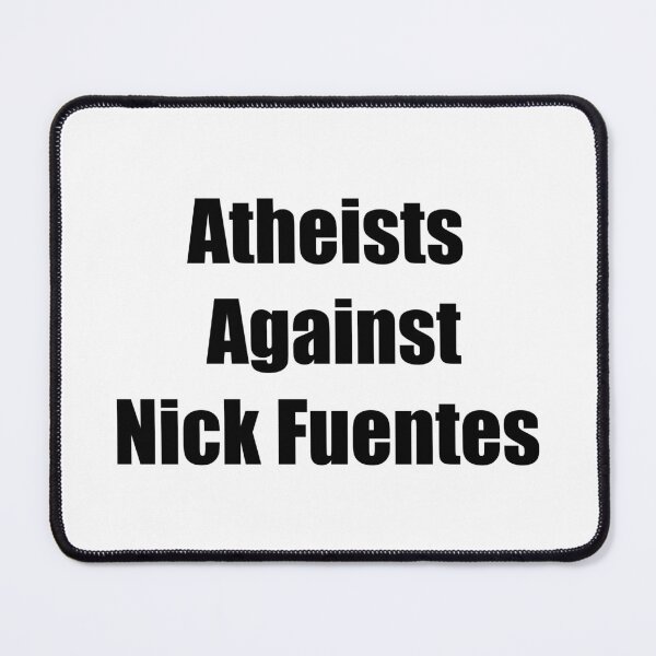 Item preview, Atheists Against Nick Fuentes designed and sold by Dr-Pen.