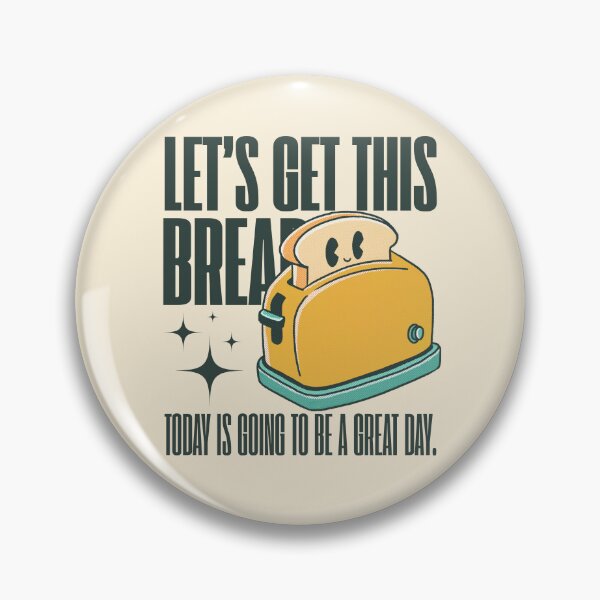 Item preview, Let's get this bread designed and sold by Peerless-Prime.