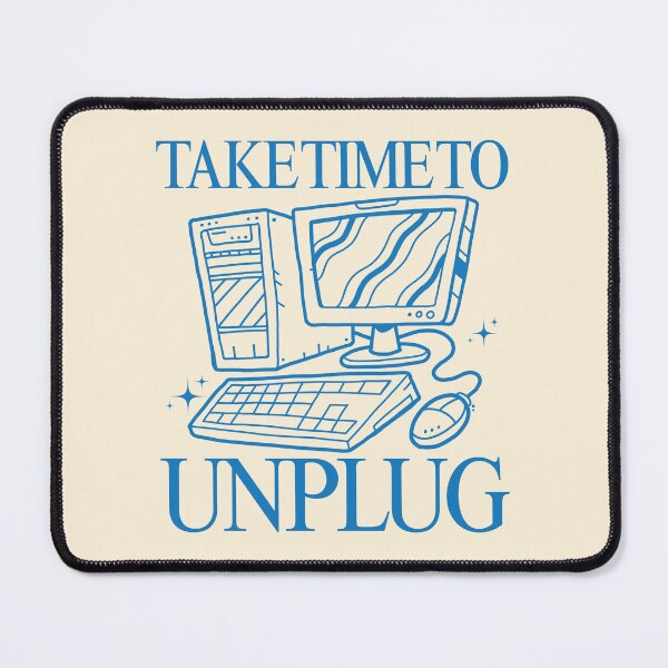 Item preview, Take time to unplug designed and sold by Peerless-Prime.