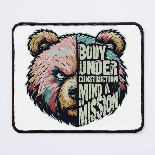 Item preview, Body Under Construction, Mind on a Mission - Motivational Bear designed and sold by han61578.