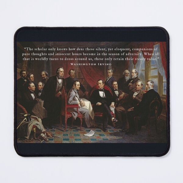 Item preview, Washington Irving quote: The scholar only knows how dear these silent, yet eloquent, companions of pure thoughts and innocent hours... designed and sold by artbleed.