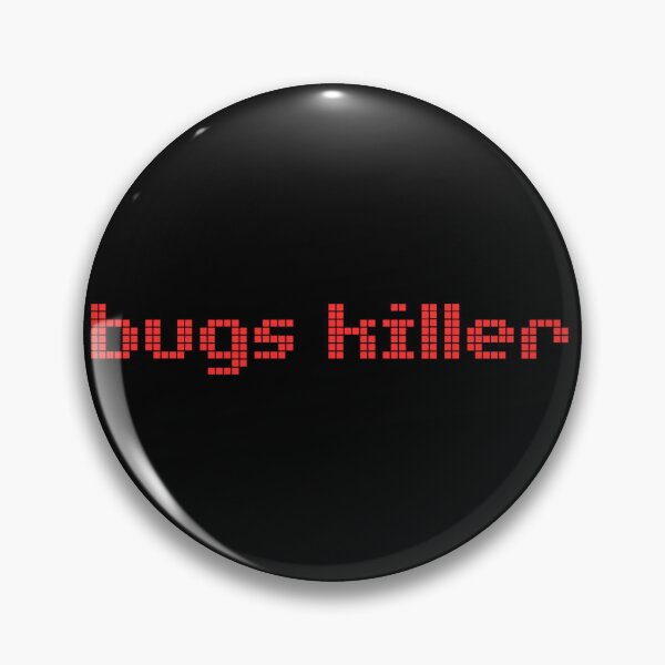 Item preview, Bugs Killer 4 - Red Text designed and sold by Programming Jokes.