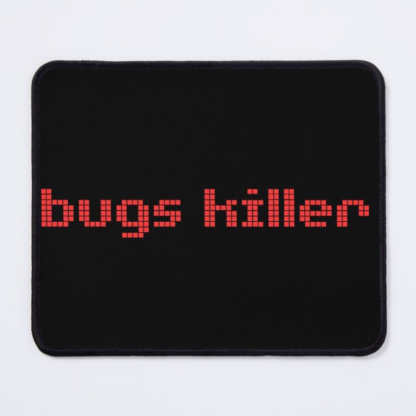 Item preview, Bugs Killer 4 - Red Text designed and sold by Programming Jokes.