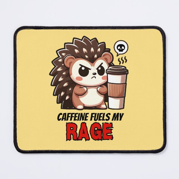 Item preview, Caffeine Fuels Cute Hedgehog Rage designed and sold by The magic Yellow bus.