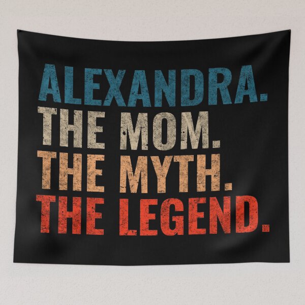 Item preview, Alexandra The Mom The Myth The Legend Alexandra Name Retro 70s distress designed and sold by Teelogic.